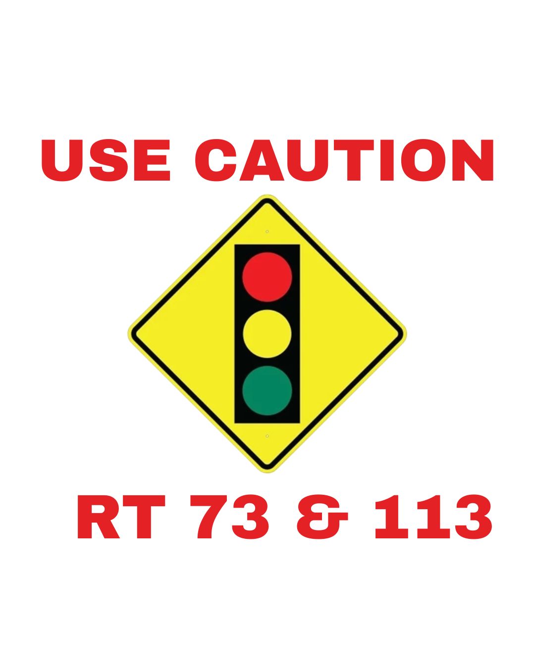 Traffic Signal Advisory: Rt. 73 & 113 Intersection