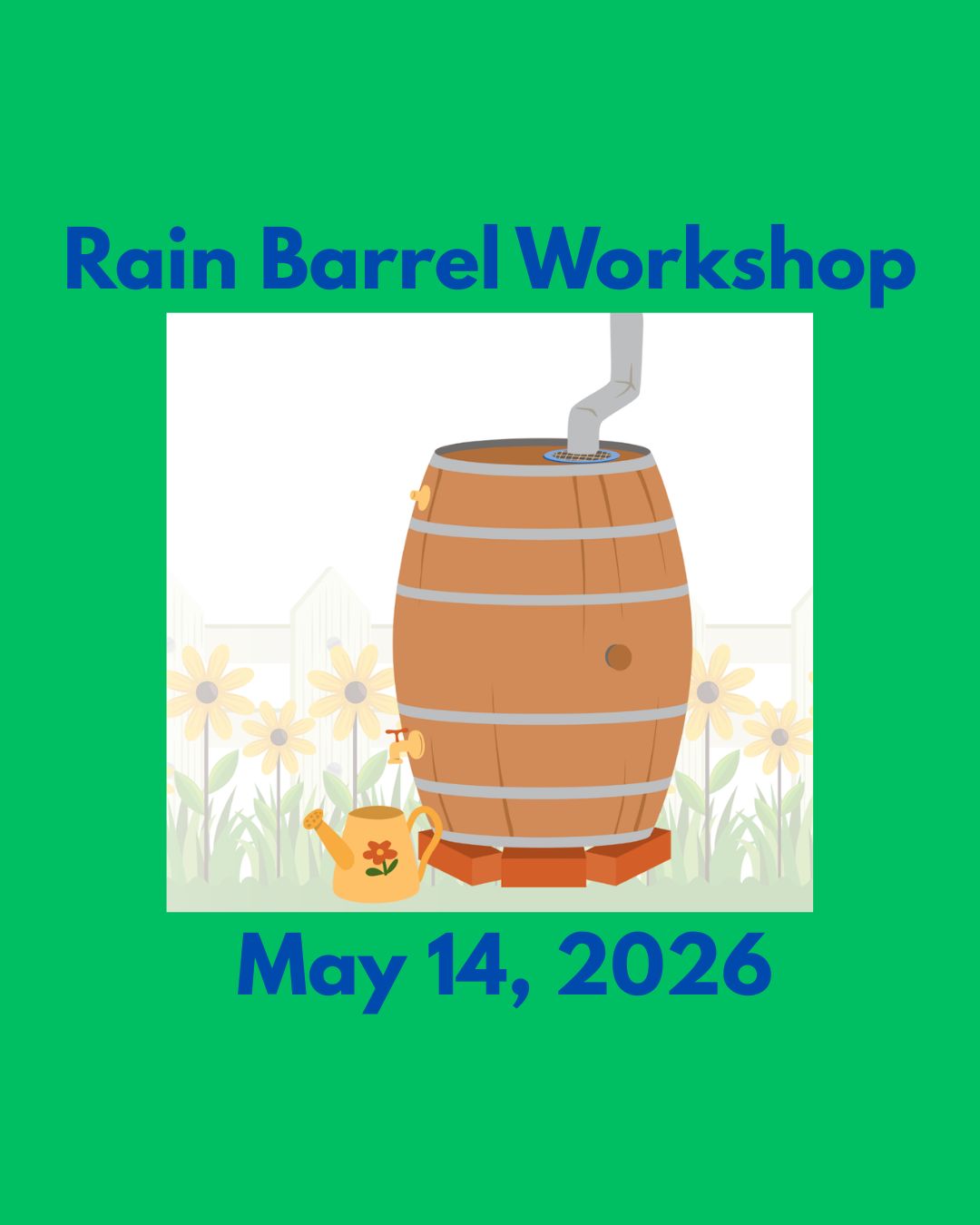 Rain Barrel Workshop May 14