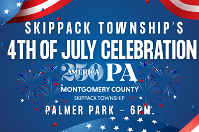 Celebrate Independence Day in Skippack Township!
